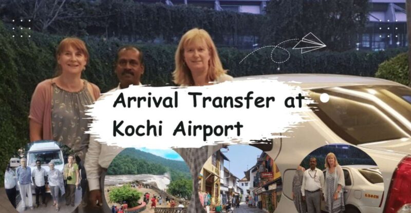 Airport Pick up and Kochi City Tour & Drop at Hotel - Key Points
