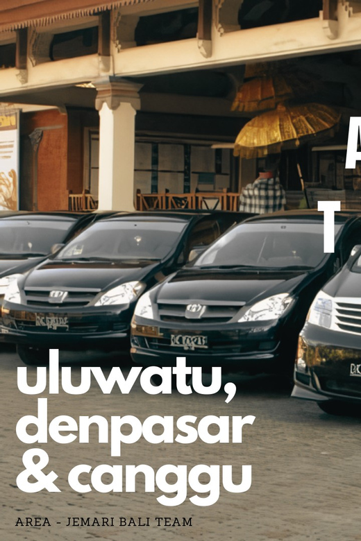 Airport Transfer Bali To Uluwatu / Canggu / Denpasar - Service Availability