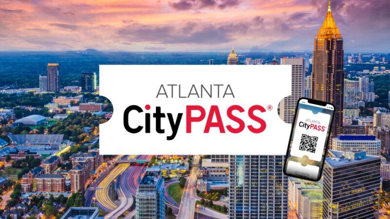 Atlanta: Citypass® With Tickets to 5 Top Attractions - Price and Savings