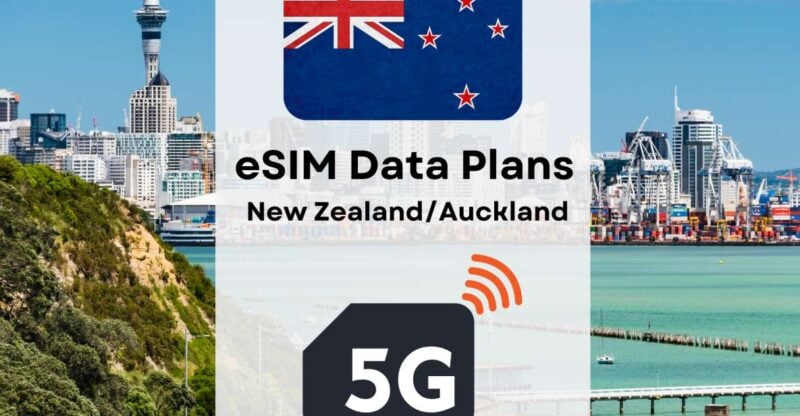 Auckland : Esim Internet Data Plan New Zealand High-Speed 5G - Pricing and Savings