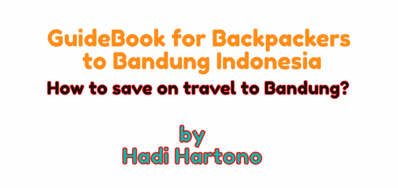 Bandung: Budget Travel Guidebook for Backpackers - Transportation and Dining