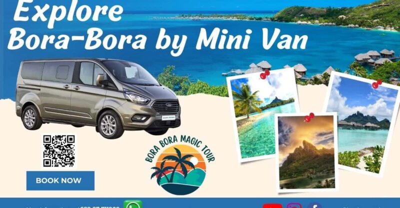 Bora Bora: Guided Mini Van Tour With Matira Beach Stop - Tour Highlights