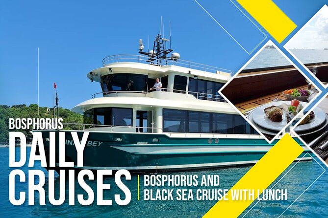 Bosphorus Lunch Cruise Opportunity to Swim in Black Sea in Summer - Sailing Between Europe and Asia