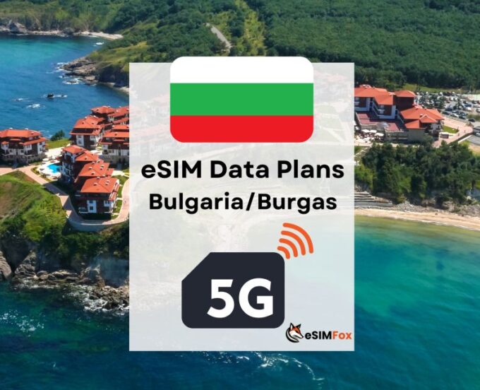 Burgas : Esim Internet Data Plan Bulgaria High-Speed 4g/5g - Key Highlights of the Experience