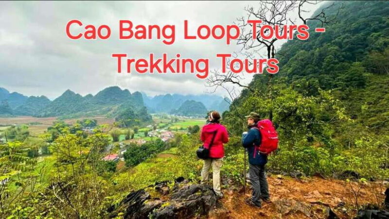 Cao Bang: Cao Bang Trekking Tour : 3 Days 2 Nights - Key Points