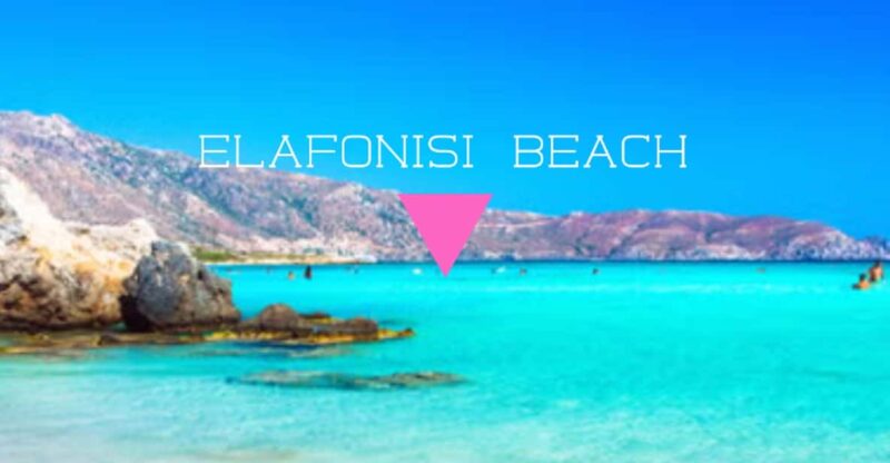 Chania: Elafonissi Beach Superb Bus Tour - Key Points