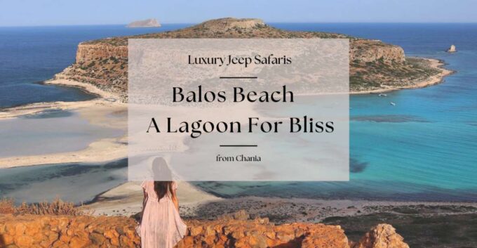 Chania Luxury Jeep Safaris: Balos Beach. A Lagoon For Bliss. - Frequently Asked Questions