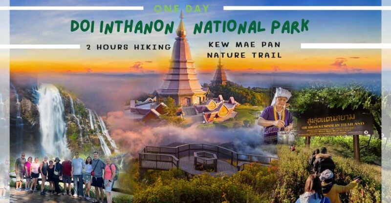 Chiang Mai: Doi Inthanon National Park & 2Hrs Hiking Kew Mae Pan - Appreciating King and Queen Pagodas