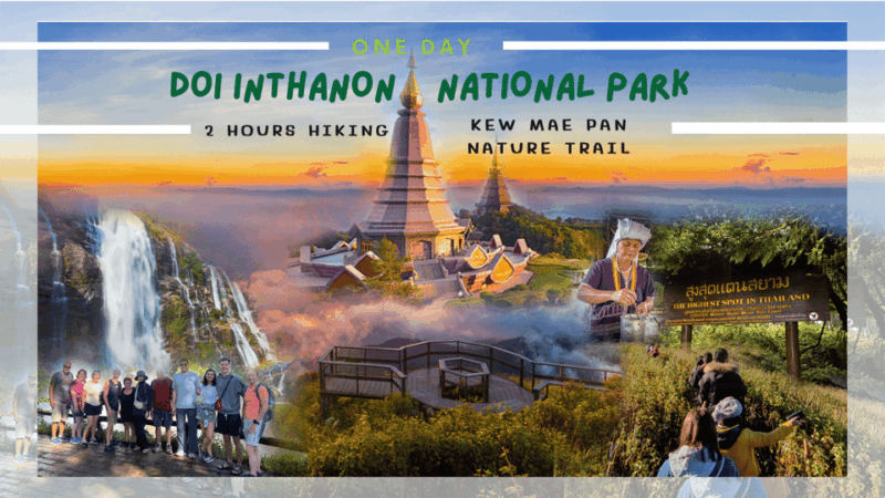 Chiang Mai: Doi Inthanon National Park & 2Hrs Hiking Kew Mae Pan - Experiencing Hmong Hilltribe Market