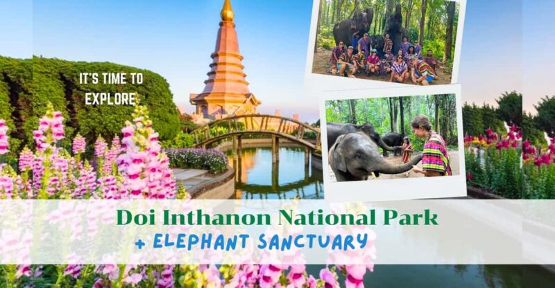 Chiang Mai: Doi Inthanon National Park & Elephant Sanctuary - Itinerary Breakdown