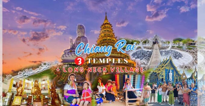 Chiang Rai 3 Temples (White/Blue/Red) + Long Neck Village - Experience at Long Neck Village