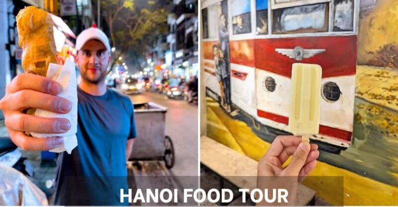 Chilling With Private Hanoi Food Tour & Train Street Visit - Itinerary and Highlights