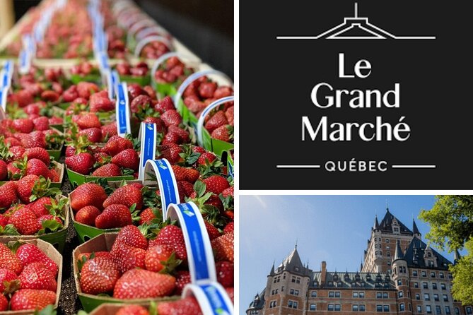 City & Market Farm Tour From Quebec - Whats Included in the Tour