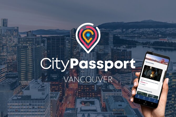CityPassport Vancouver - Attractions Pass and Destination Guide - Saving on Attractions, Restaurants & Shops