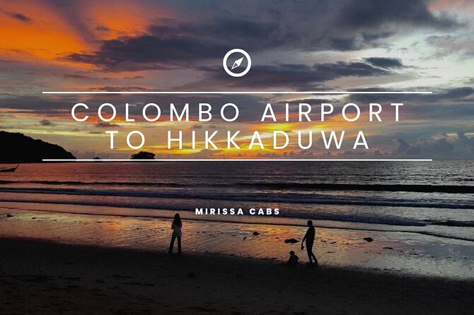Colombo Airport to Hikkaduwa (Private Arrival Transfer) - Key Points