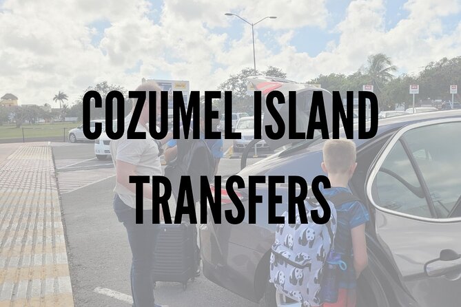 Cozumel Island Transfers - Customer Reviews