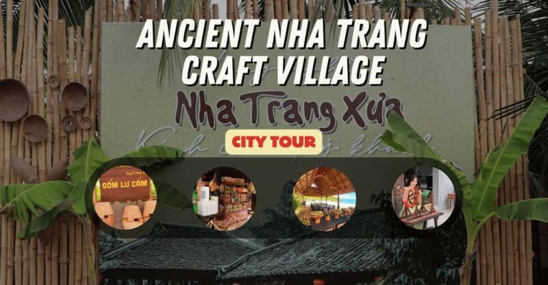 EXPERIENCE NHA TRANG XUA - CRAFT VILLAGE - Spa and Relaxation Services