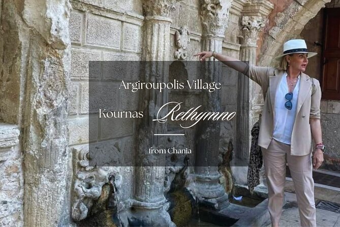 From Chania: Rethymno Town - Argiroupolis Village - Kournas Lake - Destination Overview
