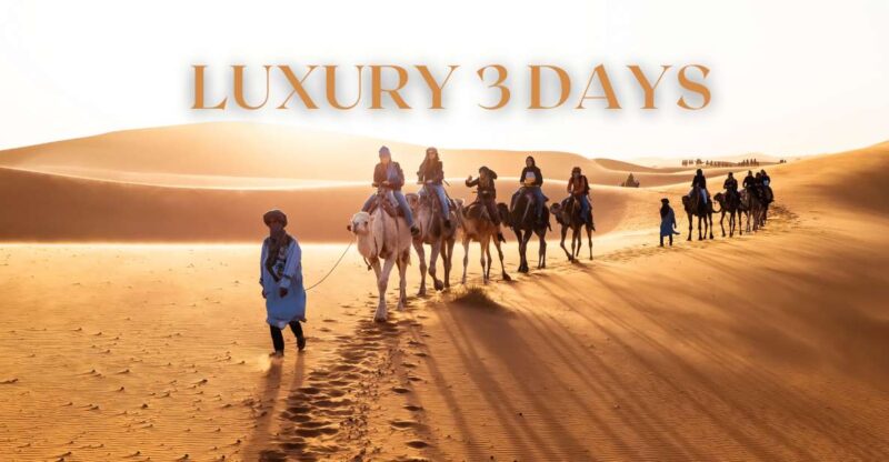 From Marrakech: 3 Days Desert Tour To Merzouga Luxury Camp - Emphasis on Berber Hospitality