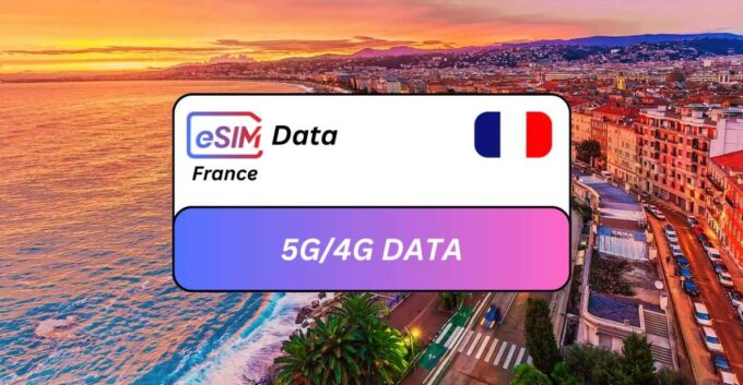 From Nice: France Esim Roaming Data Plan - Coverage and Compatibility