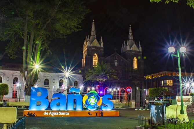 Full Day Baños From Quito - Entrance of the Ecuadorian Jungle - Meeting and Pickup