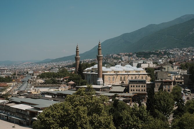 Full-Day Istanbul to Bursa Excursion With Cable Car - Recap