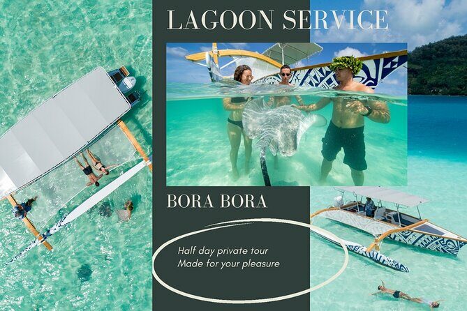 Full-day Lagoon Safari Tour with Lunch in Bora Bora - Shared tour - Practical Considerations