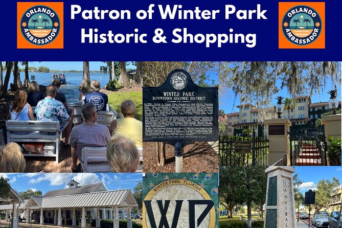 Full Day Patron of Winter Park Historic Tour -From Orlando Hotels - Tour Highlights