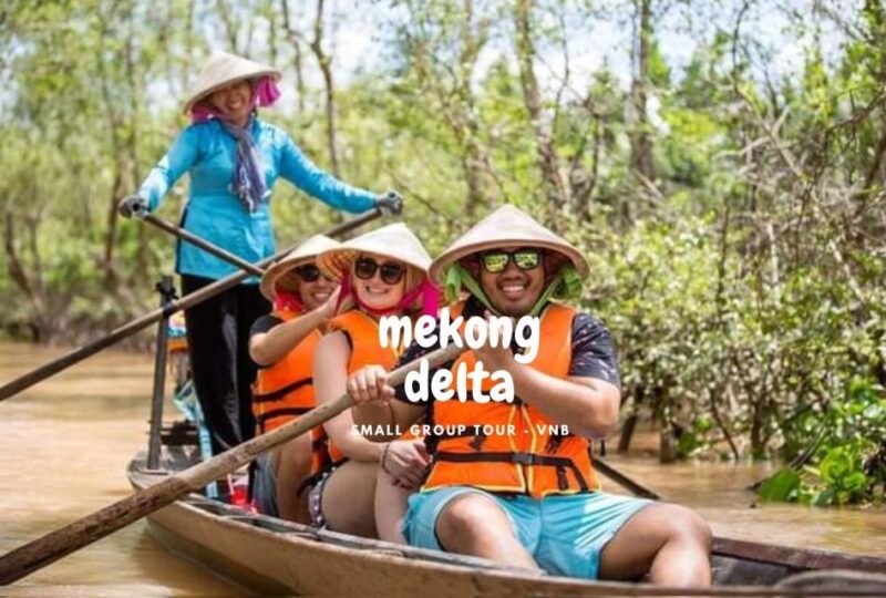 HCM: Full Day to Explore Mekong Delta in Deluxe Small Group - Booking Details