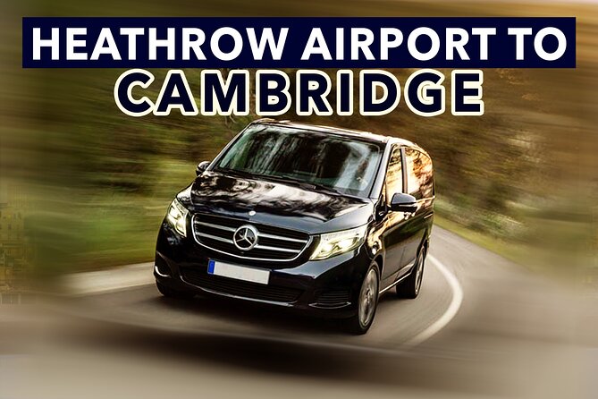 Heathrow Airport to Cambridge Private Taxi Transfers - Pickup and Meeting Details
