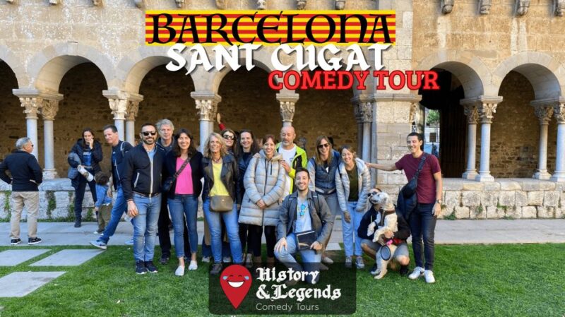 History & Legends Comedy Tour: Sant Cugat - Experience Highlights