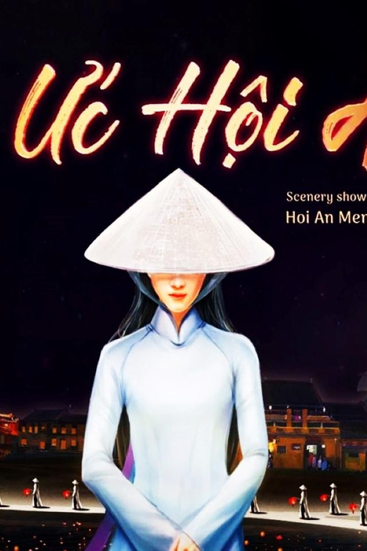 Hoian Memories Land - Expore the Best Show in the World - Pricing and Booking Information
