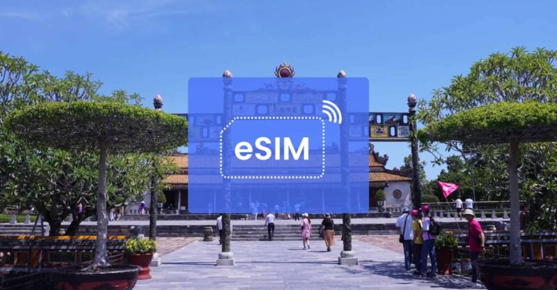 Hue: Vietnam/ Asia Esim Roaming Mobile Data Plan - Key Points