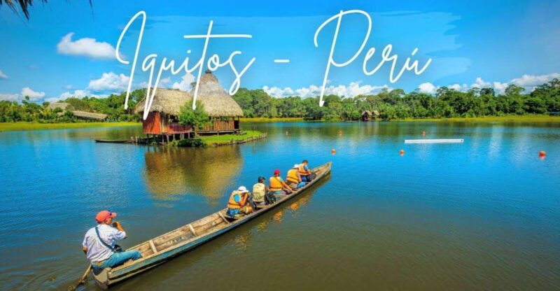 Iquitos || 2 Days in the Amazon, Natural Wonder of the World - Itinerary Highlights: Day 2