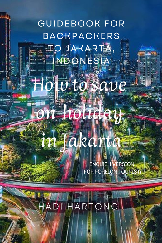 Jakarta: Budget-Friendly Travel Guide Ebook - Recap