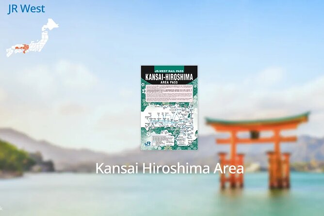 JR Kansai-Hiroshima Area Pass- Setouchi Coastline Day Pass - Meeting and Ticket Redemption