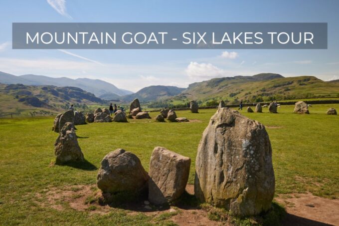 Lake District: Six Lakes Morning Tour From Windermere - Castlerigg Stone Circle