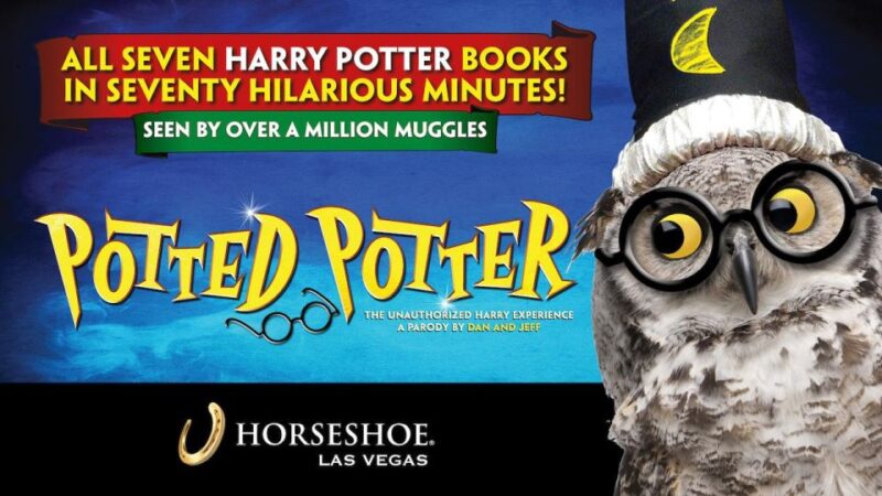 Las Vegas: Potted Potter - The Unauthorized Harry Experience - Ticket Information