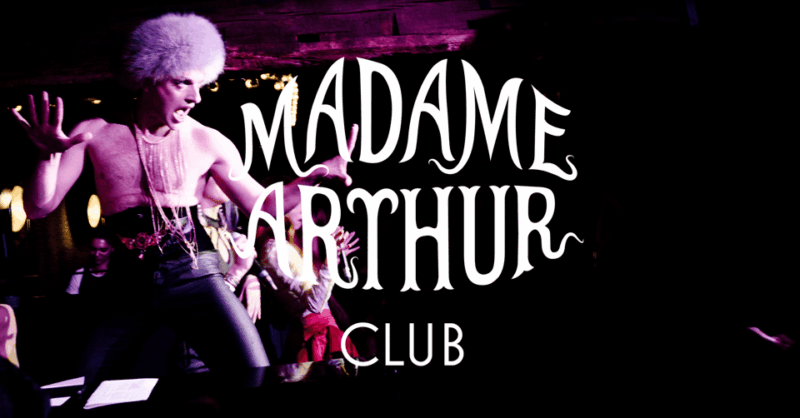 Madame Arthur: Cabaret Show & Club - Weekly Show Highlights