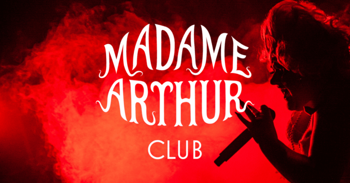 Madame Arthur: Cabaret Show & Club - Important Reminders