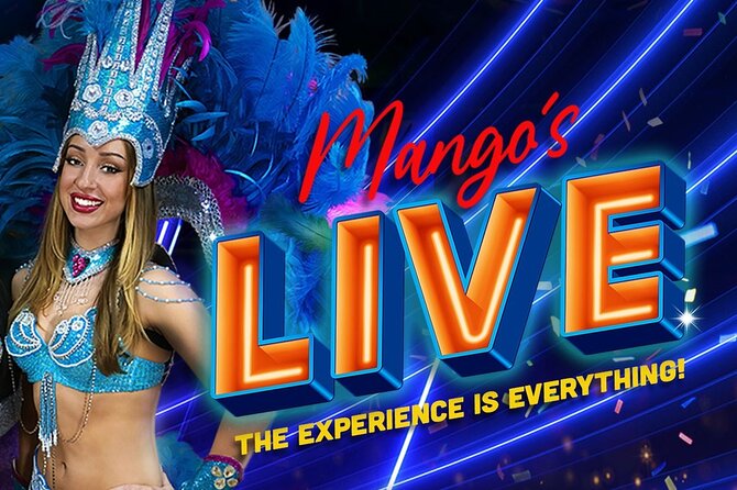 Mangos LIVE!: Dinner and Show in Orlando - Additional Noteworthy Information