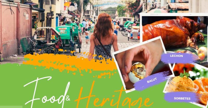 MANILA FOOD AND HERITAGE TOUR - Experience Highlights