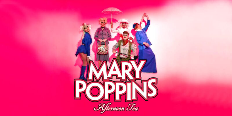 MARY POPPINS Afternoon Tea: Disney Themed | FunnyBoyz - Experience Highlights