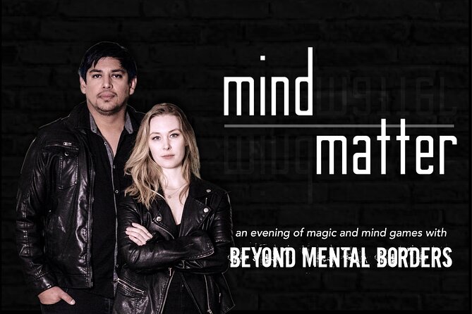 MIND OVER MATTER - Torontos Best Mentalism and Mindreading Show - Ticket Information
