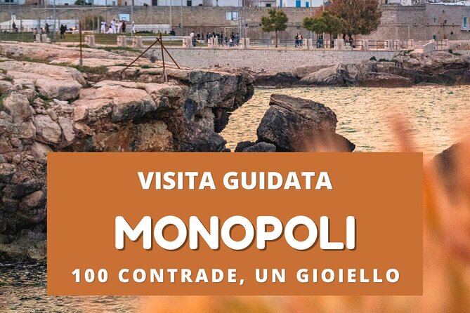 Monopoli Tour Among Legends and History - Activity and Duration