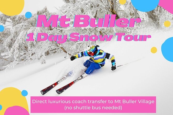 Mt Buller 1 Day Snow Tour (Direct Transfer To Mt Buller Village From Melbourne) - Customer Experiences