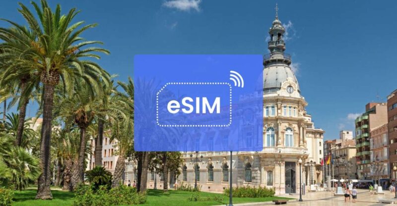 Murcia: Spain/ Europe Esim Roaming Mobile Data Plan - Comparison to Other Roaming Options
