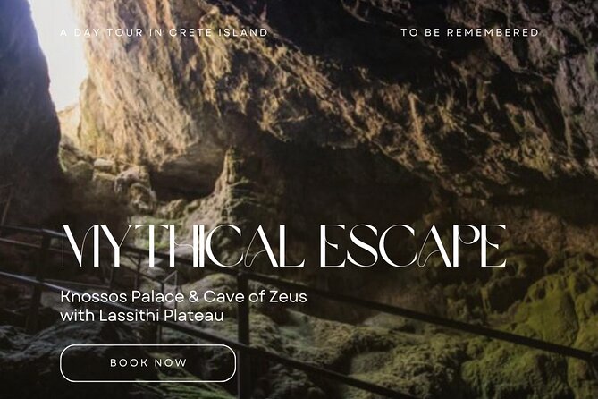 Mythical Escape: Zeus Cave & Knossos Palace With Lassithi Plateau From Heraklion - Expert Private Guidance