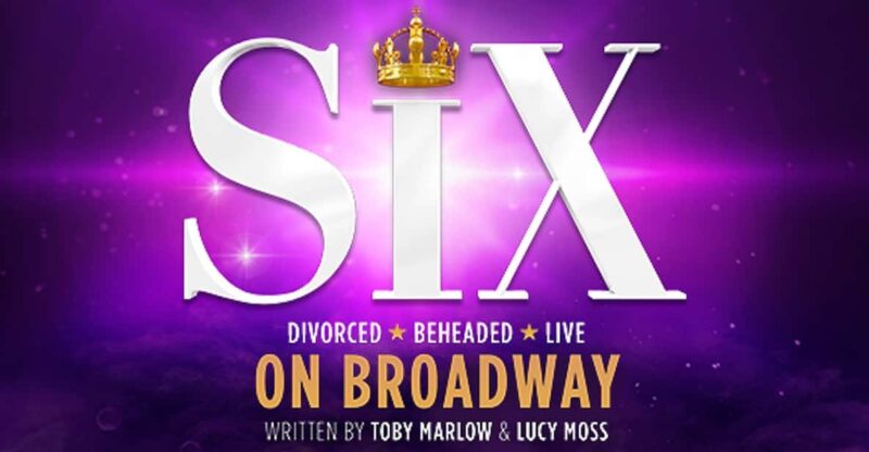 NYC: SIX on Broadway Tickets - Key Points