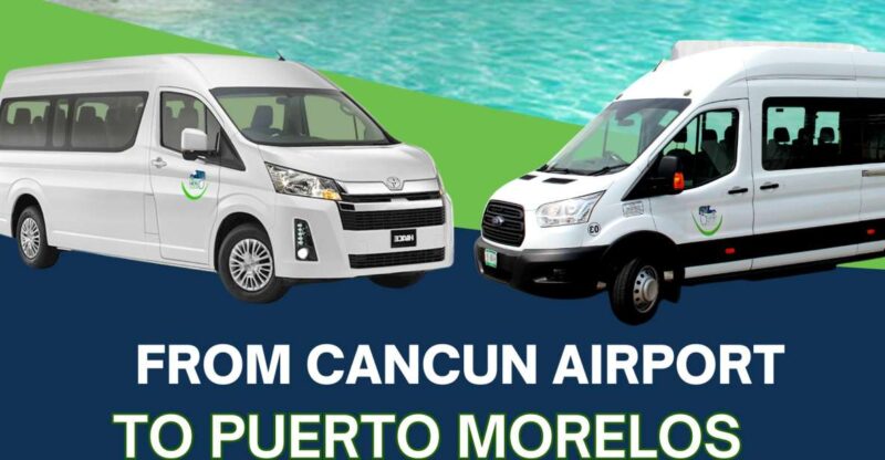 One-Way or Round Trip Airport Transfer to Puerto Morelos - Booking Information